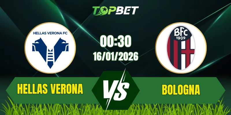 Soi Kèo Trận Hellas Verona Vs Bologna Ngày 16/01/2026: Cuộc Chiến Sinh Tử